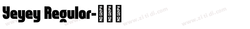 Yeyey Regular字体转换